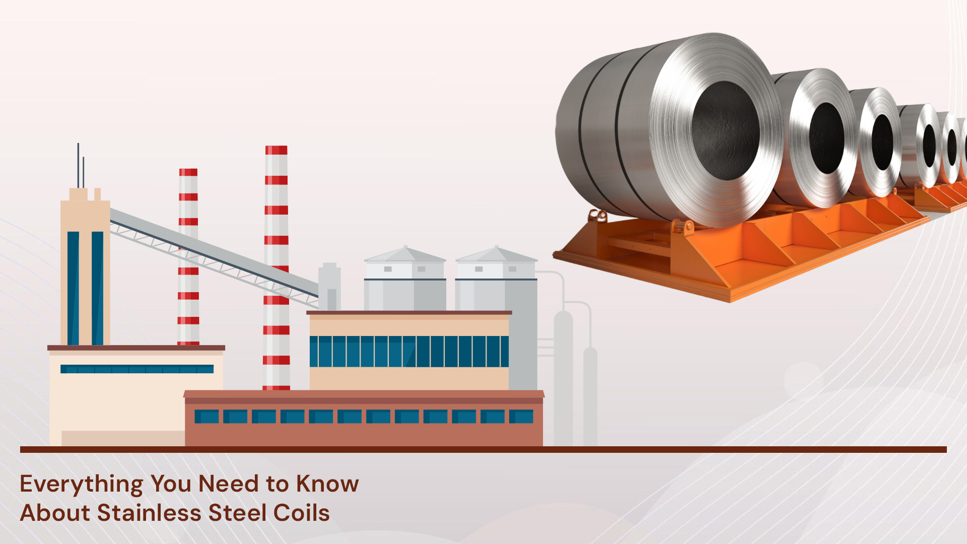 Everything You Need to Know About Stainless Steel Coils